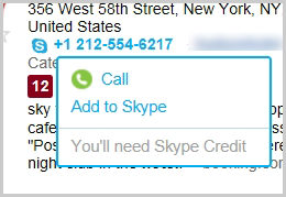 Call or Add the selected phone number to Skype, but Skype Credit is necessary to make the call.